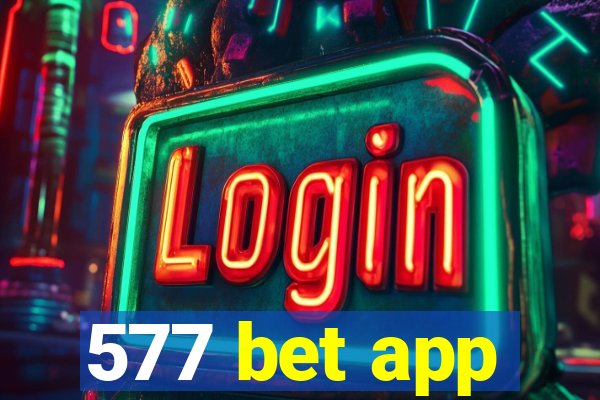 577 bet app